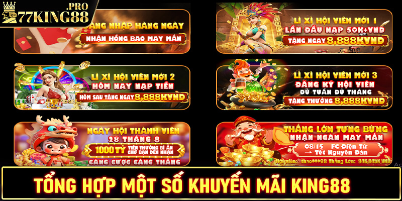 Tổng hợp chính sách khuyến mãi King88 khủng nhất hiện nay 